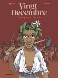 Icon image Vingt-décembre, chroniques de l'abolition: Volume 0