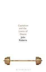 Icon image Capitalism and the Limits of Desire