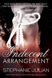 Icon image An Indecent Arrangement: A Why Choose Steamy Contemporary Romance