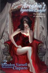 Icon image Arcadia's Ignoble Knight: Volume 2