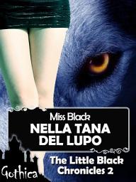 Icon image Nella tana del lupo - The Little Black Chronicles 2