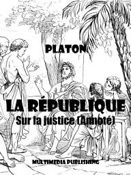 Icon image La République - Sur la justice (Annoté)