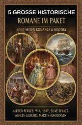 Icon image 5 Große historische Romane im Paket: 2000 Seiten Romance & History