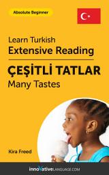 Icon image Turkish Extensive Reading: MANY TASTES: Level 2