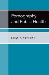 Icon image Pornography and Public Health