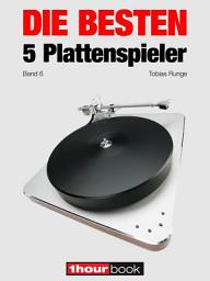 Icon image Die besten 5 Plattenspieler (Band 6): 1hourbook