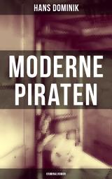 Icon image Moderne Piraten (Kriminalroman)