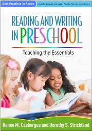 Icon image Reading and Writing in Preschool: Teaching the Essentials