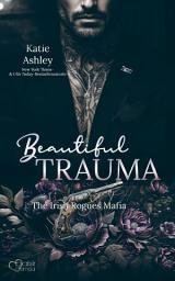 Icon image The Irish Rogues Mafia Family Teil 5: Beautiful Trauma