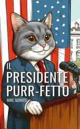 Icon image Il Presidente Purr-fetto