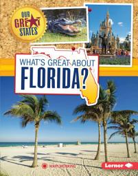 Icon image What's Great about Florida?