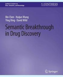 Icon image Semantic Breakthrough in Drug Discovery
