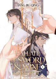 Icon image Ballad of Sword and Wine: Qiang Jin Jiu (Novel) Vol. 1