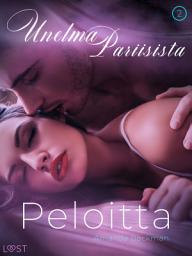 Icon image Peloitta: Unelma Pariisista 2 – eroottinen novelli: Nide 2