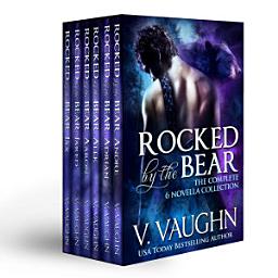 Icon image Rocked by the Bear Complete Novella Collection
