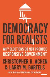 Icon image Democracy for Realists: Why Elections Do Not Produce Responsive Government