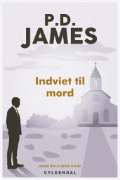 Icon image Indviet til mord