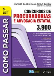 Icon image Como passar concursos de procuradorias e advocacia estatal: 3.900 questões comentadas, Edição 5