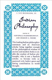 Icon image A Sourcebook in Indian Philosophy