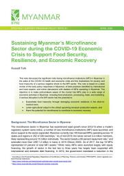 Icon image Sustaining Myanmar’s microfinance sector during the COVID-19 economic crisis to support food security, resilience, and economic recovery