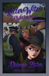 Icon image Killer Witch in Westerham: Paranormal Investigation Bureau Paranormal Cozy Mystery Book 6