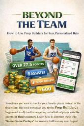 Icon image Beyond the Team: How to Use Prop Builders for Fun, Personalized Bets