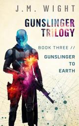 Icon image Gunslinger to Earth