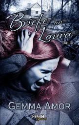 Icon image Briefe an Laura: Thriller