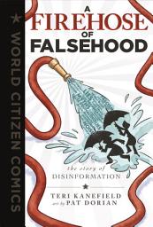 Icon image A Firehose of Falsehood: The Story of Disinformation