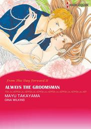 Icon image Always the Groomsman: Harlequin Comics