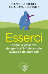 Icon image Esserci: Come la presenza dei genitori influisce sullo sviluppo dei bambini
