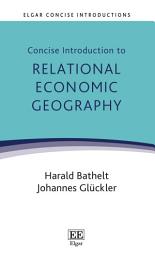 Icon image Concise Introduction to Relational Economic Geography