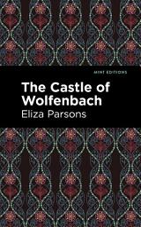 Icon image The Castle of Wolfenbach