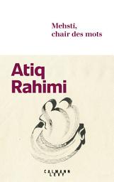 Icon image Mehstî, chair des mots