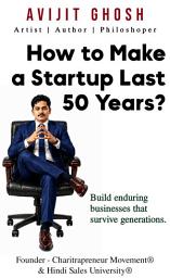Icon image How to Make a Startup Last 50 Years - Build enduring businesses that survive generations