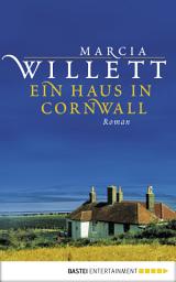 Icon image Ein Haus in Cornwall: Roman