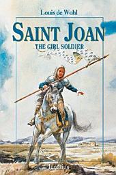 Icon image Saint Joan: The Girl Soldier