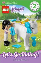 Icon image DK Readers L2: LEGO Friends: Let's Go Riding!