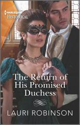 Icon image The Return of His Promised Duchess