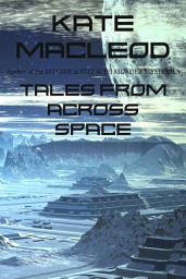 Icon image Tales From Across Space