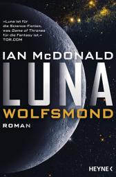 Icon image Luna - Wolfsmond: Roman