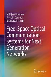 Icon image Free-Space Optical Communication Systems for Next Generation Networks