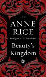 Icon image Beauty's Kingdom: A Novel