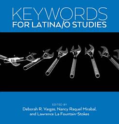 Icon image Keywords for Latina/o Studies