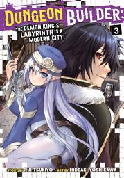 Icon image Dungeon Builder: The Demon King's Labyrinth is a Modern City! (Manga)