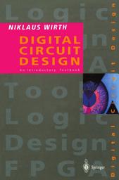 Icon image Digital Circuit Design for Computer Science Students: An Introductory Textbook