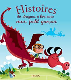 Icon image Histoires de dragons à lire avec mon petit garçon