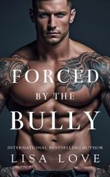 Icon image Forced by the Bully: Dubcon MM First Time Gay Erotica