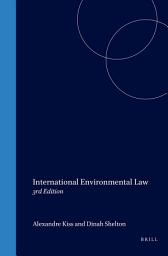 Icon image International Environmental Law: 3rd Edition