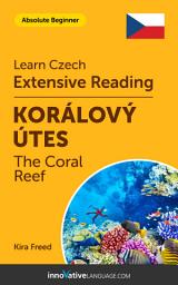 Icon image Czech Extensive Reading: THE CORAL REEF: Level 1